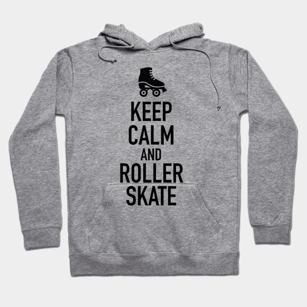 Keep Calm and Roller Skate Hoodie by CH